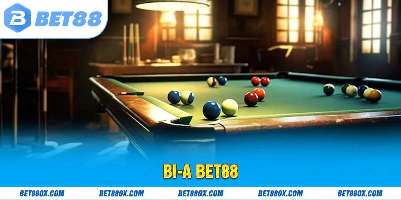 Bi-a BET88 - Khám Phá Quy Tắc Cược Và Mẹo Soi Kèo