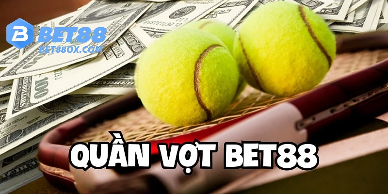Quần vợt Bet88 mang đến trải nghiệm cá cược đầy hấp dẫn