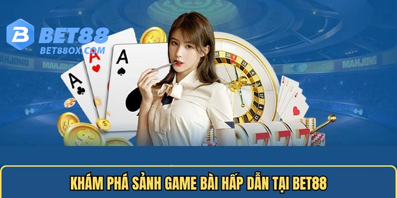 Trò chơi đánh bài online hấp dẫn