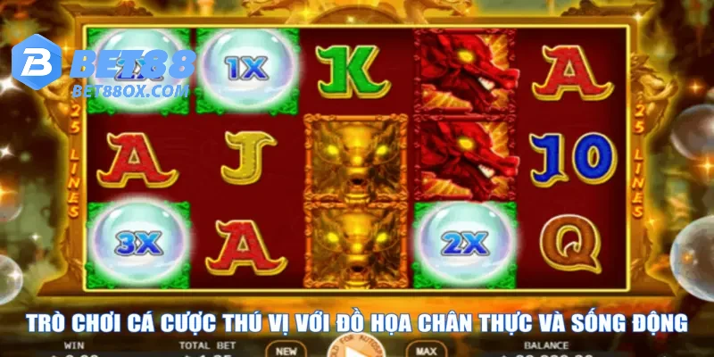 Trò chơi cá cược thú vị với đồ họa chân thực và sống động